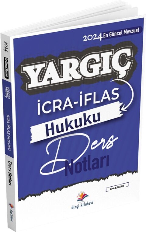 2024 Yargıç Hakimlik ve HMGS İcra İflas Hukuku Ders Notları Dizgi Kitap Yayınları