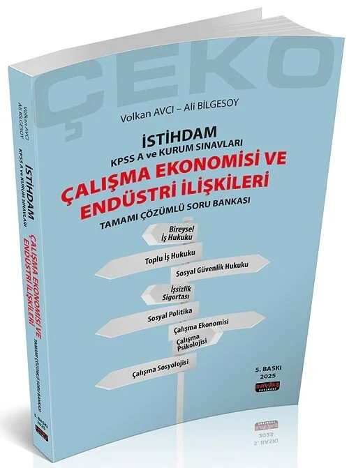 2025 ÇEKO İstihdam Çalışma Ekonomisi ve Endüstri İlişkileri Soru Bankası 5. Baskı Savaş Yayınları