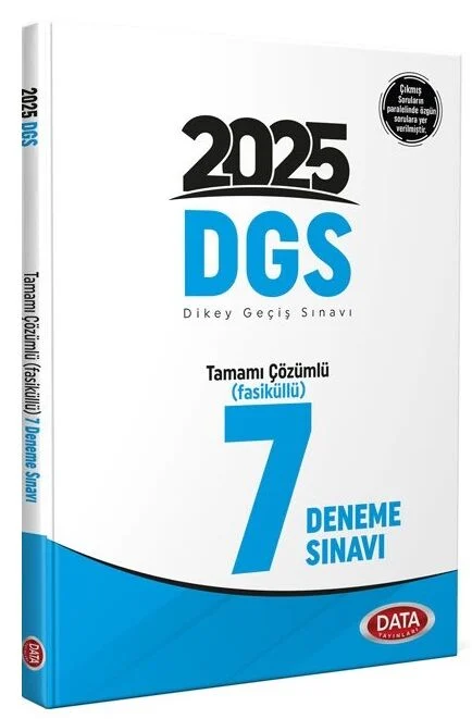 2025 DGS Tamamı Çözümlü Fasiküllü 7 Deneme Sınavı Data Yayınları
