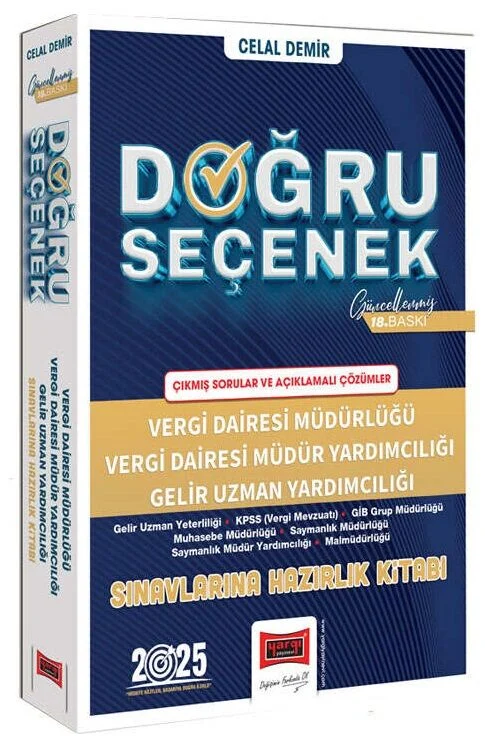 2025 DOĞRU SEÇENEK Vergi Dairesi Müdür ve Yardımcılığı, Gelir Uzman Yardımcılığı Hazırlık Kitabı 18. Baskı - Celal Demir Yargı Yayınları