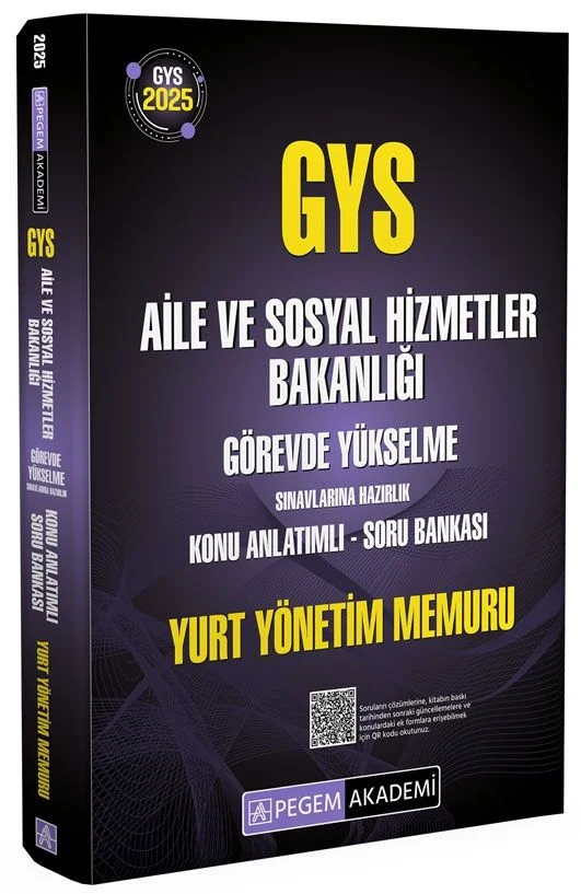 2025 GYS Aile ve Sosyal Hizmetler Bakanlığı Yurt Yönetimi Memuru Konu Anlatımlı Soru Bankası Görevde Yükselme Pegem Akademi Yayınları