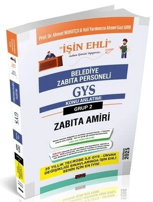 2025 GYS Belediye Grup 2 Zabıta Amiri İŞİN EHLİ Konu Anlatımı Görevde Yükselme - Ahmet Nohutçu Savaş Yayınları