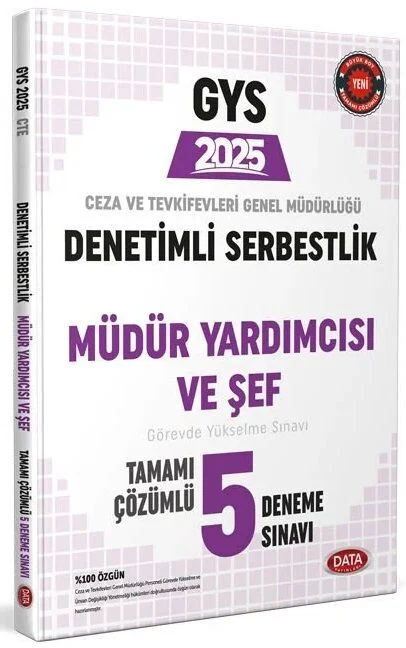 2025 GYS Ceza ve Tevkifevleri Denetimli Serbestlik Müdür Yardımcılığı, Şeflik 5 Deneme Çözümlü Görevde Yükselme Data Yayınları