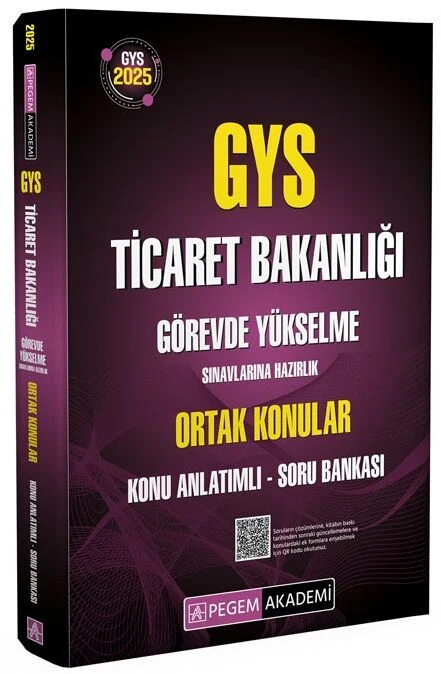 2025 GYS Ticaret Bakanlığı Ortak Konular Konu Anlatımlı Soru Bankası Görevde Yükselme Pegem Akademi Yayınları