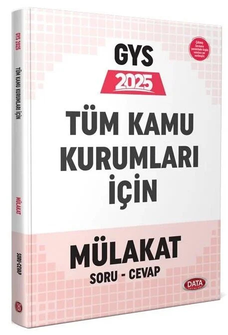 2025 GYS Tüm Kamu Kurumları için Mülakat Soru Cevap Görevde Yükselme Data Yayınları