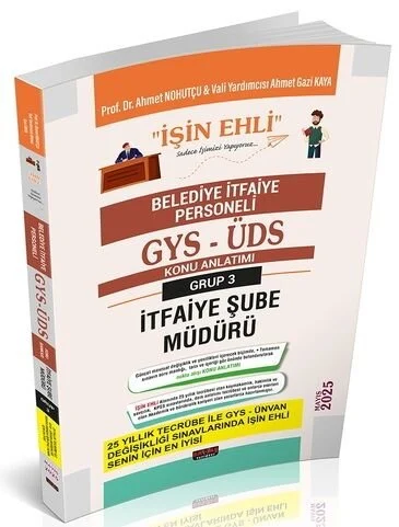 2025 GYS ÜDS Belediye Grup 3 İtfaiye Şube Müdürü İŞİN EHLİ Konu Anlatımı Görevde Yükselme Ünvan Değişikliği - Ahmet Nohutçu Savaş Yayınları