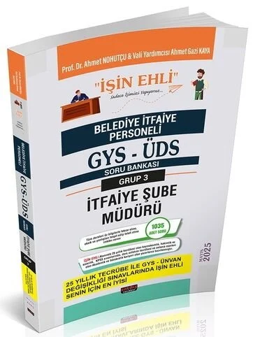 2025 GYS ÜDS Belediye Grup 3 İtfaiye Şube Müdürü İŞİN EHLİ Soru Bankası Görevde Yükselme Ünvan Değişikliği - Ahmet Nohutçu Savaş Yayınları
