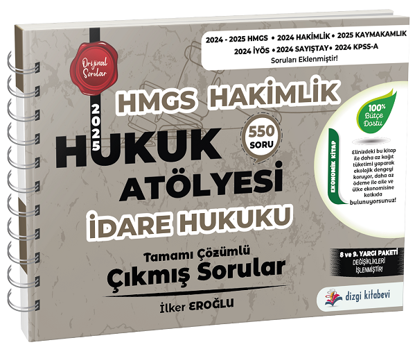 2025 Hukuk Atölyesi HMGS Hakimlik İdare Hukuku Çıkmış Sorular Çözümlü - İlker Eroğlu Dizgi Kitap