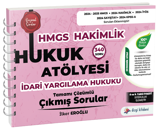 2025 Hukuk Atölyesi HMGS Hakimlik İdari Yargılama Hukuku Çıkmış Sorular Çözümlü - İlker Eroğlu Dizgi Kitap