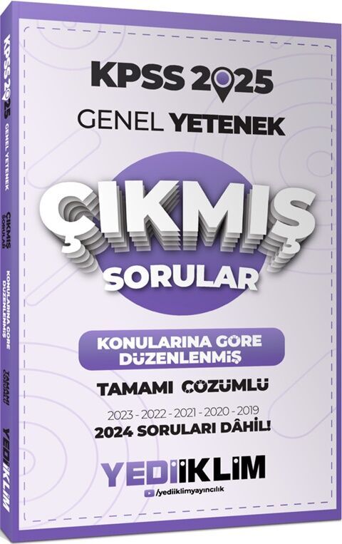 2025 KPSS Genel Yetenek Konularına Göre Düzenlenmiş Tamamı Çözümlü Çıkmış Sorular Yediiklim Yayınları