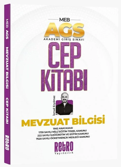 2025 MEB-AGS Mevzuat Bilgisi Cep Kitabı - İsmail Eryılmaz Retro Yayıncılık