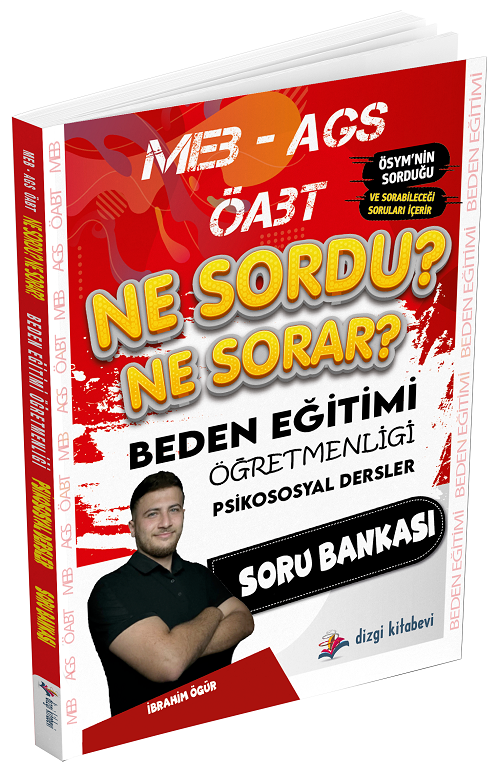 2025 ÖABT MEB-AGS Beden Eğitimi Öğretmenliği Psikososyal Dersler Ne Sordu Ne Sorar Soru Bankası - İbrahim Ögür Dizgi Kitap Yayınları