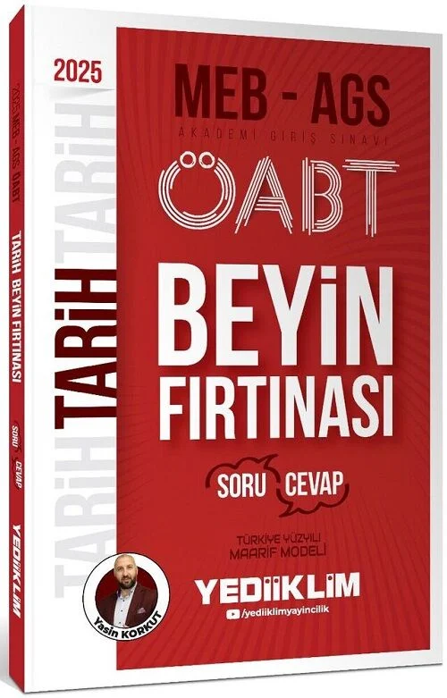 2025 ÖABT MEB-AGS Tarih Öğretmenliği Beyin Fırtınası Soru-Cevap Soru Bankası - Yasin Korkut Yediiklim Yayınları