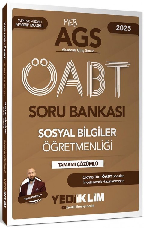 2025 MEB AGS ÖABT Sosyal Bilgiler Öğretmenliği Tamamı Çözümlü Soru Bankası Yediiklim Yayınları