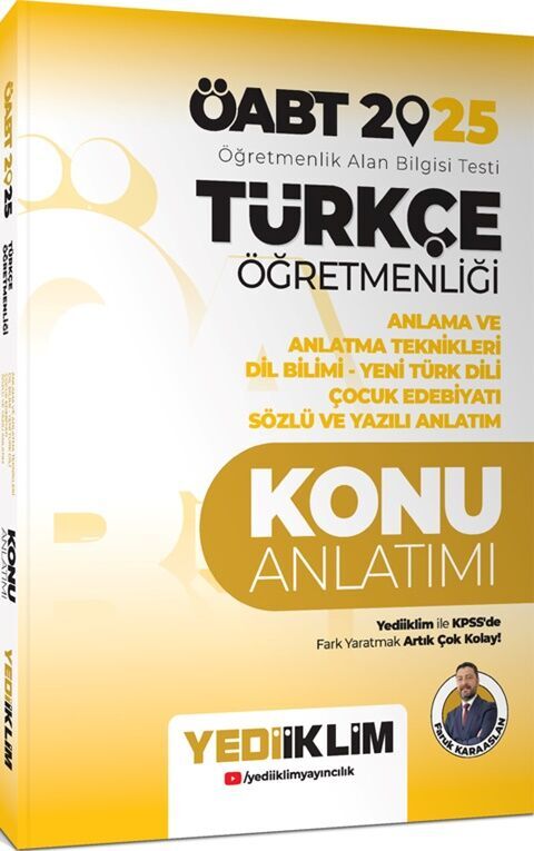 2025 ÖABT Türkçe Öğretmenliği Anlama ve Anlatma Teknikleri Dil Bilimi Yeni Türk Dili Çocuk Edebiyatı Sözlü v Yediiklim Yayınları