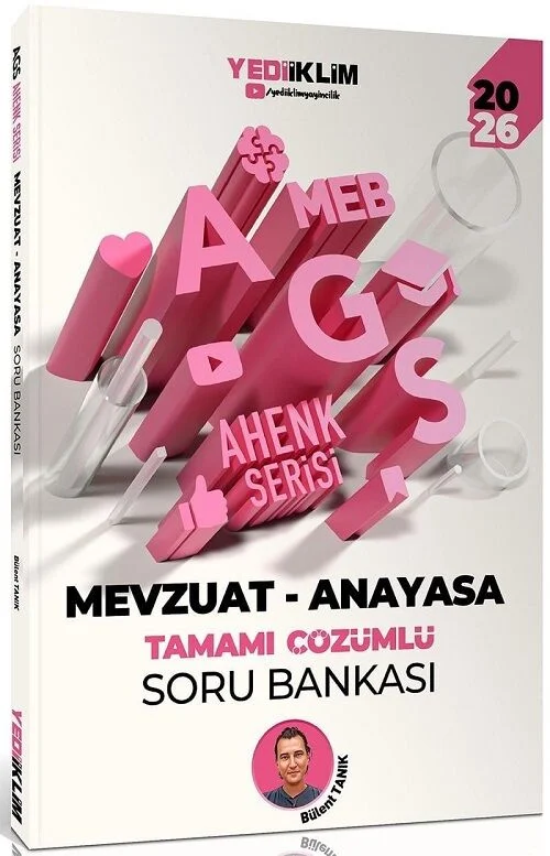 2026 MEB-AGS Mevzuat - Anayasa Soru Bankası Çözümlü Ahenk Serisi - Bülent Tanık, Yasin Yıldız Yediiklim Yayınları