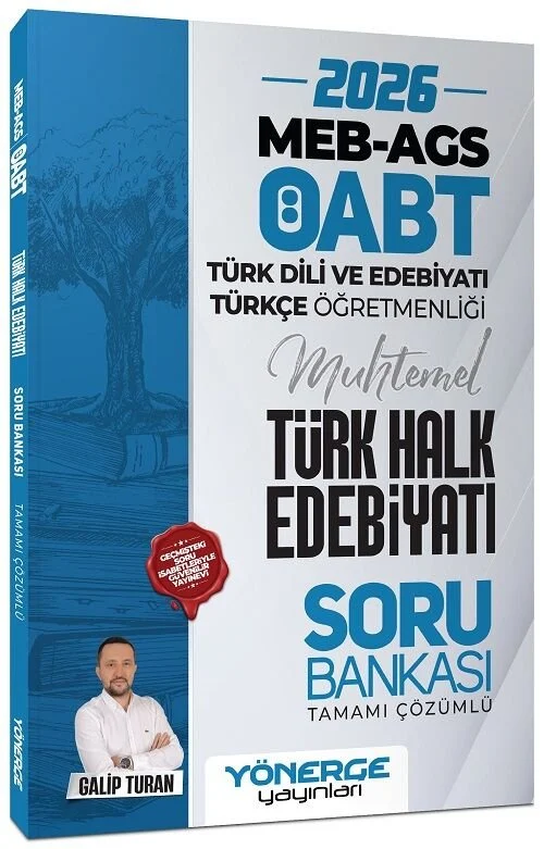 2026 ÖABT MEB-AGS Türk Dili Edebiyatı ve Türkçe Öğretmenliği Türk Halk Edebiyatı Soru Bankası Çözümlü - Galip Turan Yönerge Yayınları