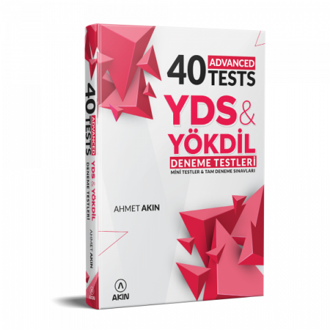 40 Advanced Tests YDS & Yökdil Deneme Testleri Akın Dil Yayınları