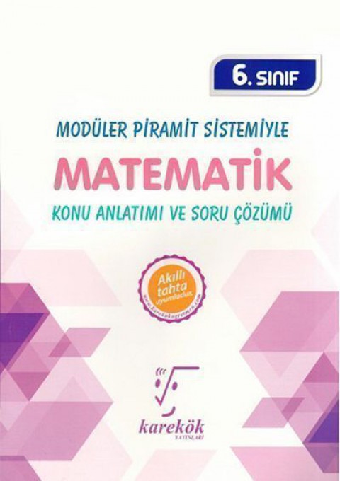 6. Sınıf Modüler Piramit Sistemiyle Matematik Konu Anlatımı ve Soru Çözümü Karekök Yayınları