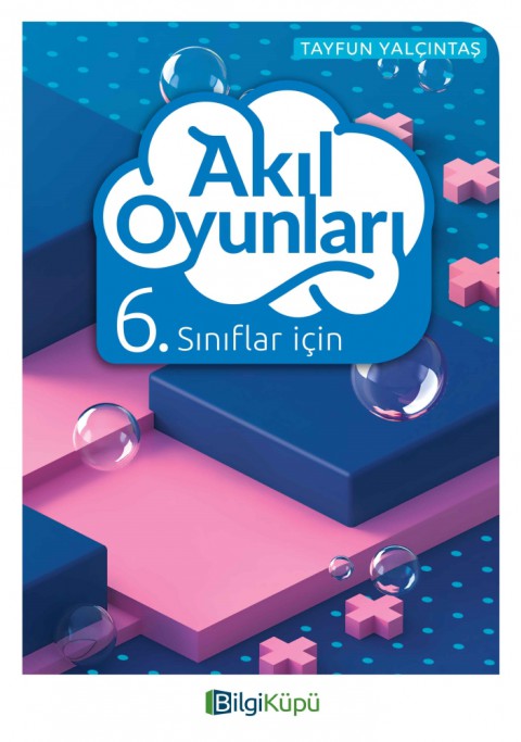 6. Sınıflar İçin Akıl Oyunları Bilgi Küpü Yayınları