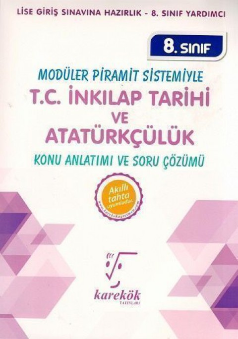 8. Sınıf T.C. İnkılap Tarihi ve Atatürkçülük Konu Anlatımı ve Soru Çözümü Karekök Yayınları