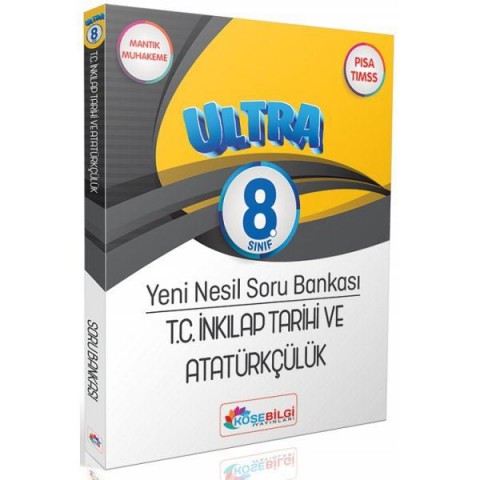 8. Sınıf T.C. İnkılap Tarihi ve Atatürkçülük Ultra Yeni Nesil Soru Bankası KöşeBilgi Yayınları