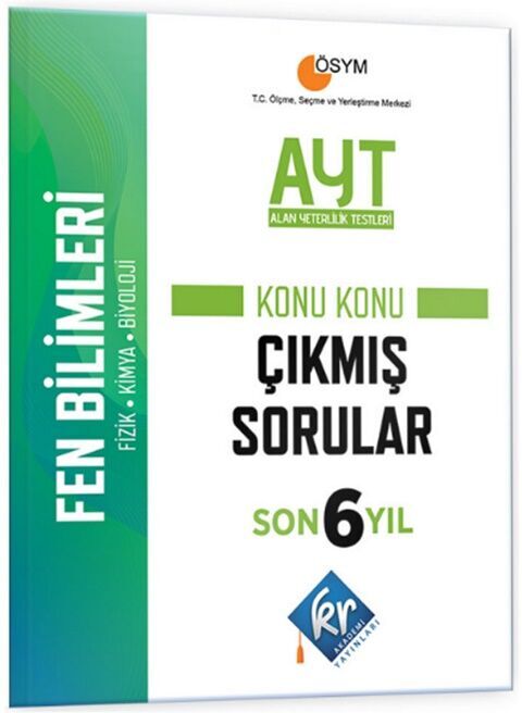 AYT Fen Bilimleri Son 6 Yıl Konu Konu Çıkmış Sorular KR Akademi Yayınları