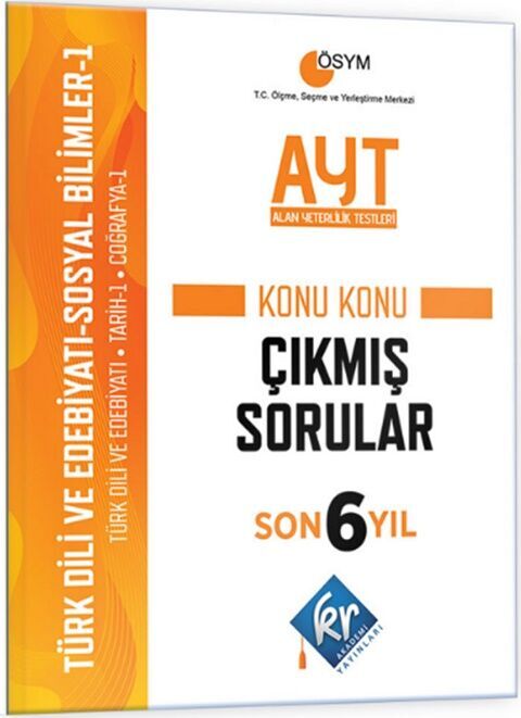 AYT Türk Dili ve Edebiyatı Sosyal Bilimler 1 Son 6 Yıl Konu Konu Çıkmış Sorular KR Akademi Yayınları