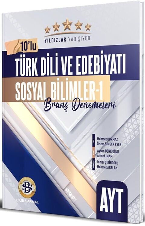 AYT Türk Dili ve Edebiyatı Sosyal Bilimler 1 Yıldızlar Yarışıyor 10 lu Branş Denemeleri Bilgi Sarmal Yayınları
