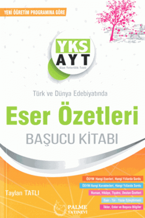 AYT Türk ve Dünya Edebiyatında Eser Özetleri Palme Yayınları