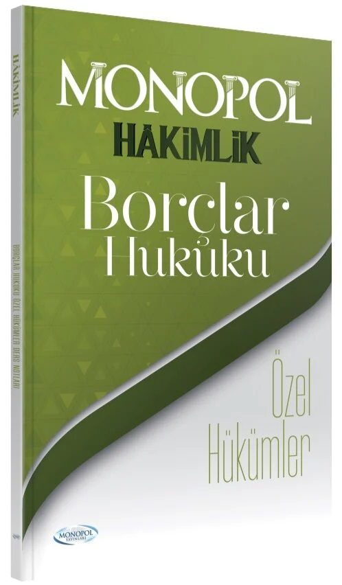 Adli İdari Hakimlik Borçlar Hukuku Özel Hükümler Konu Anlatımı ve Soru Bankası Monopol Yayınları