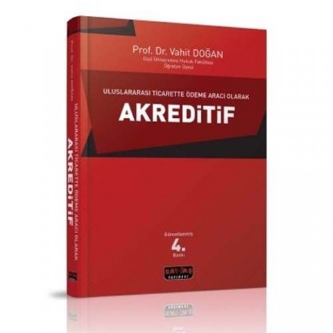 Uluslararası Ticarette Ödeme Aracı Olarak Akreditif Savaş Yayınevi