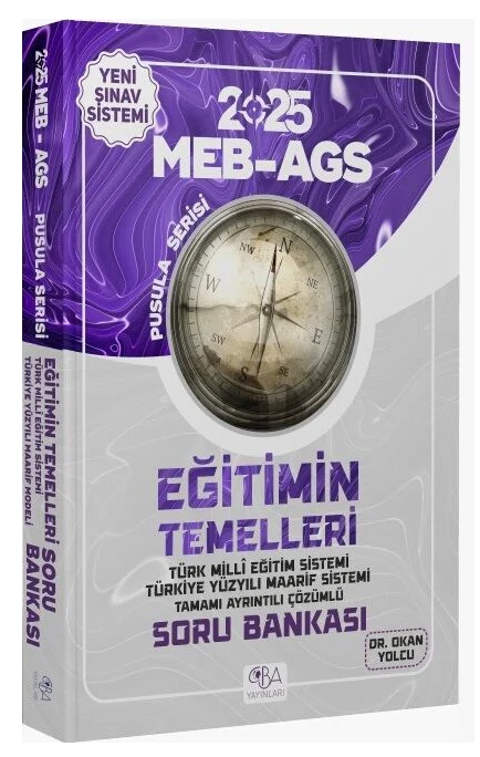 2025 MEB-AGS Eğitimin Temelleri Soru Bankası Çözümlü Pusula Serisi CBA Yayınları
