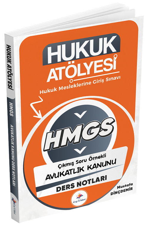 Dizgi Kitap Hukuk Atölyesi HMGS Hakimlik Avukatlık Kanunu Ders Notları - Mustafa Dinçdemir Dizgi Kitap