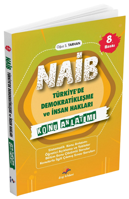 Dizgi Kitap NAİB Türkiyede Demokratikleşme ve İnsan Hakları Konu Anlatımı 8. Baskı Dizgi Kitap Yayınları