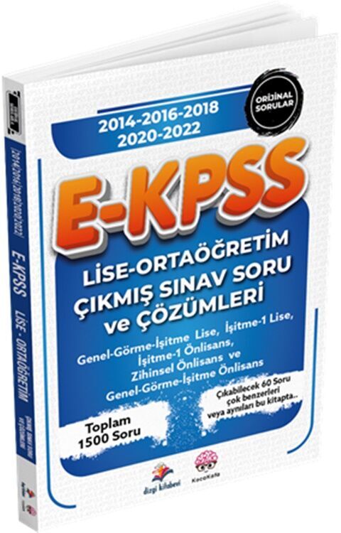 E KPSS Lise Ortaöğretim Çıkmış Sınav Soru ve Çözümleri Dizgi Kitap Yayınları