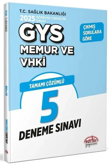 2025 GYS Sağlık Bakanlığı Memur, VHKİ 5 Deneme Çözümlü Görevde Yükselme Editör Yayınları
