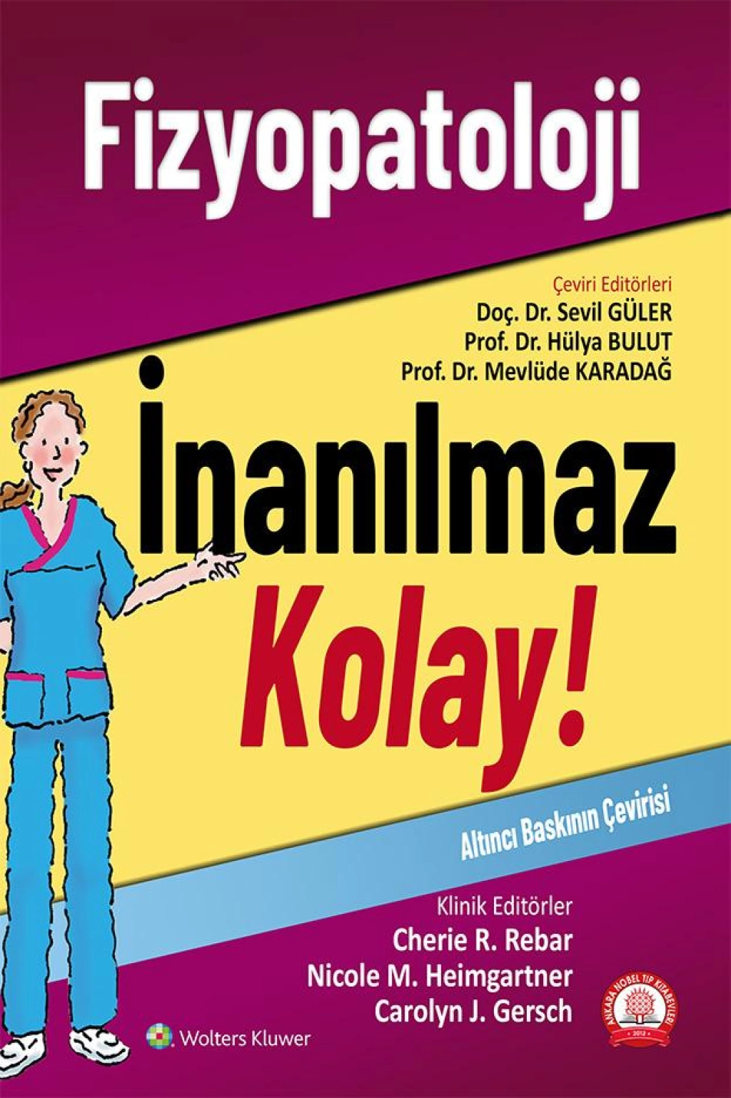Fizyopatoloji İnanılmaz Kolay Ankara Nobel Tıp Yayınevi