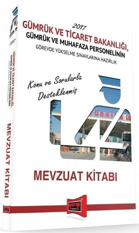 GYS Gümrük ve Ticaret Bakanlığı Gümrük ve Muhafaza Personeli Mevzuat Kitabı Yargı Yayınları