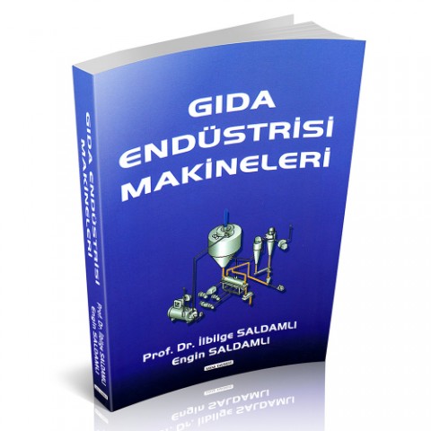 Gıda Endüstrisi Makineleri - İlbilge Saldamlı, Engin Saldamlı Savaş Yayınları