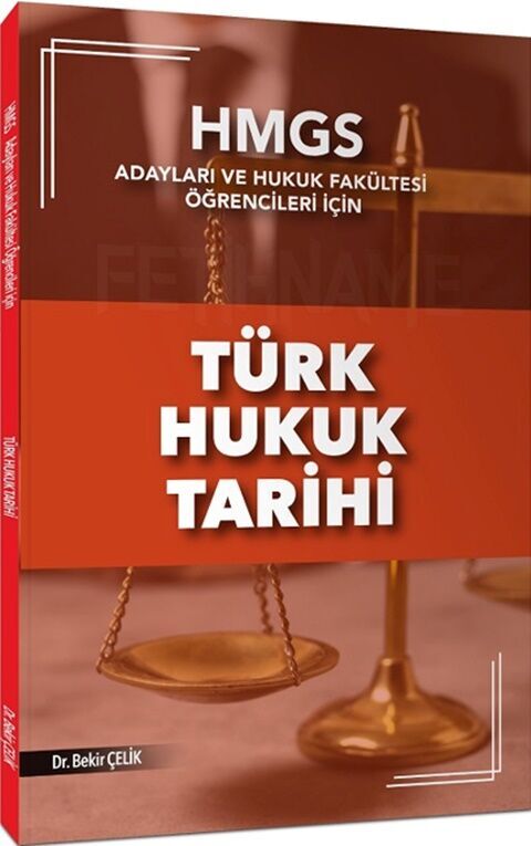 HMGS Türk Hukuk Tarihi Konu Anlatımı Bekir Çelik Yayınları