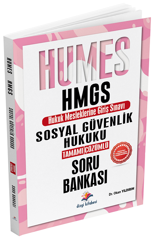 HUMES HMGS Sosyal Güvenlik Hukuku Soru Bankası Çözümlü - Okan Yıldırım Dizgi Kitap