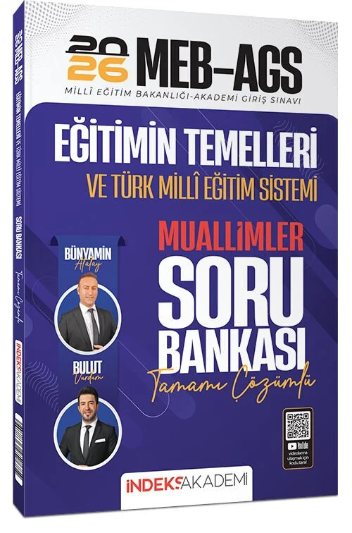 İndeks Akademi 2026 MEB-AGS Eğitimin Temelleri ve Türk Milli Eğitim Sistemi MUALLİMLER Soru Bankası Çözümlü - Bünyamin Atalay, Bulut Vurdum İndeks Akademi Yayıncılık