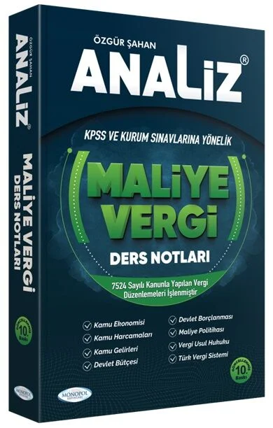 KPSS A Grubu Analiz Maliye Vergi Ders Notları 10. Baskı - Özgür Şahan Monopol Yayınları