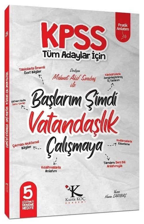 KPSS Başlarım Şimdi Vatandaşlık Çalışmaya Ders Notları - Mehmet Akif Sarıbaş Kadir Koç Akademi