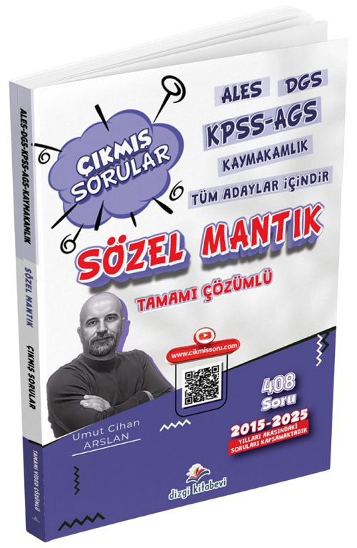 KPSS MEB-AGS ALES DGS Kaymakamlık Sözel Mantık 2015 - 2025 Çıkmış Sorular Çözümlü - Umut Cihan Arslan Dizgi Kitap
