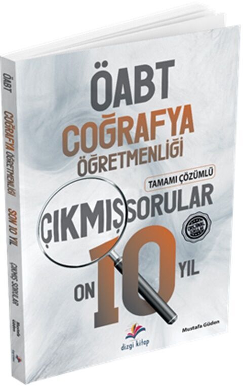 KPSS ÖABT Coğrafya Öğretmenliği Son 10 Yıl Çözümlü Orijinal Çıkmış Sınav Soruları Dizgi Kitap Yayınları