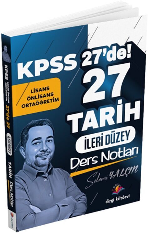 KPSS Tarih 27 de 27 İleri Düzey Ders Notları Dizgi Kitap Yayınları