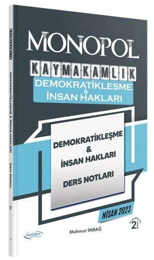 Monopol Kaymakamlık Demokratikleşme ve İnsan Hakları Ders Notları 2. Baskı Monol Yayınları