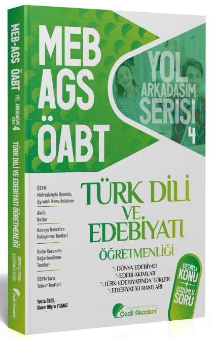 ÖABT MEB-AGS Türk Dili ve Edebiyatı 4. Kitap Dünya Edebiyatı, Edebiyat Kuramları Konu Anlatımlı Soru Bankası - Yekta Özdil Özdil Akademi Yayınları